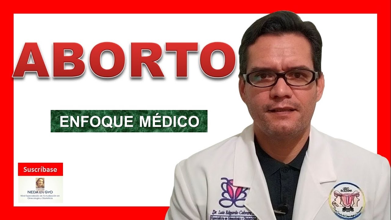 ABORTO. Enfoque M&eacute;dico. CAUSAS. TIPOS DE Aborto.