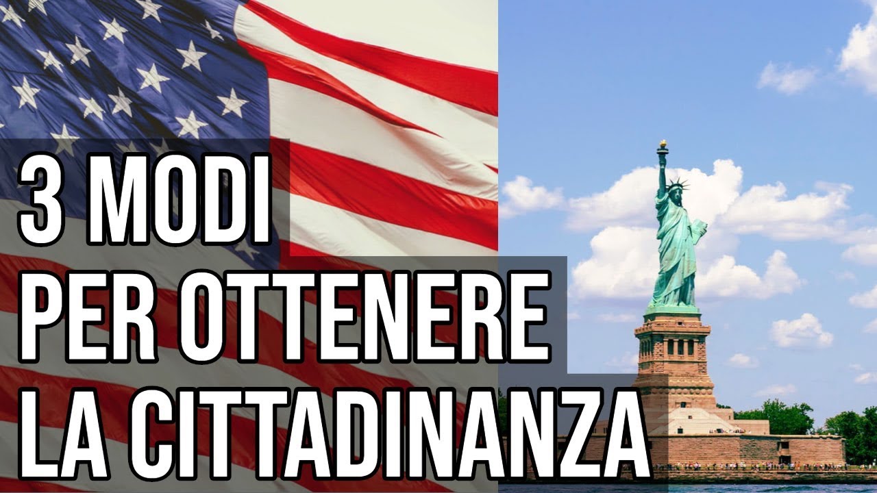 Come si ottiene la cittadinanza Americana | Trasferirsi in USA