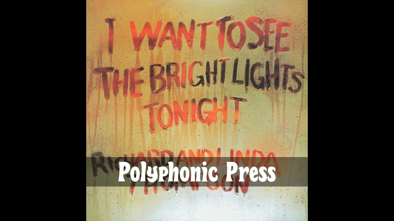 Richard & Linda Thompson - I Want to See the Bright Lights Tonight (1974)
