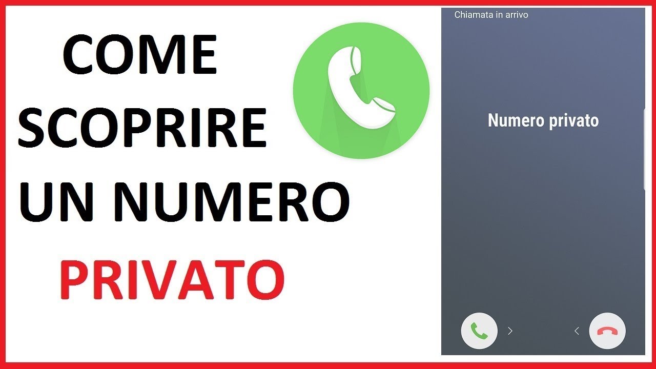 come scoprire un numero privato | scoprire numero sconosciuto | come risalire a un numero privato