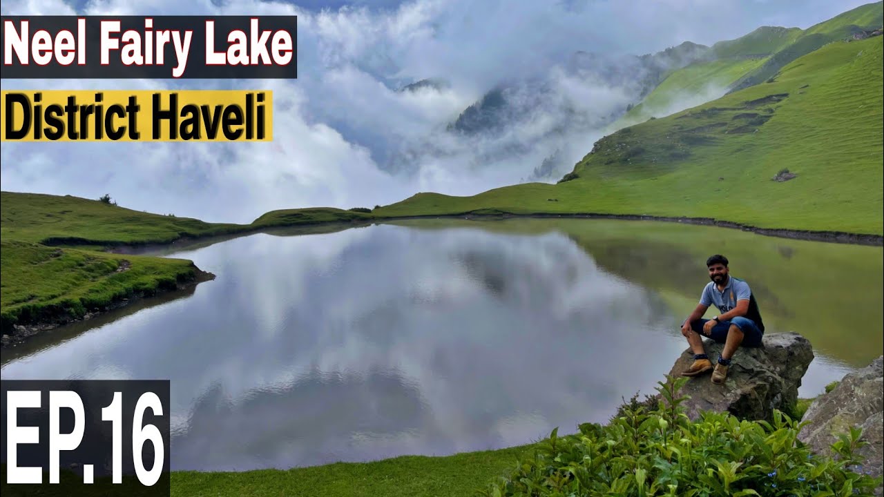Neel Fairy Lake | Meadows | District Haveli EP.16 | Bike Trip | Mission Kashmir | Travel guide