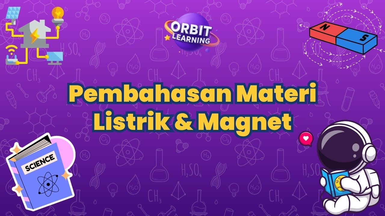 Pembahasan Materi Listrik & Magnet ⚡🧲
