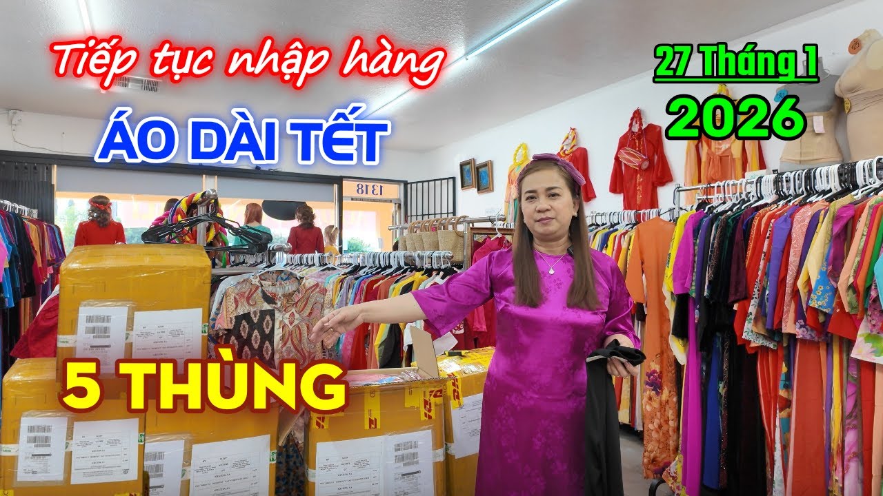 TIẾP TỤC VỀ 5 THÙNG BÁN TẾT -NGÀY 27 THÁNG 1/2026 #dungcaliusa #aodaitet