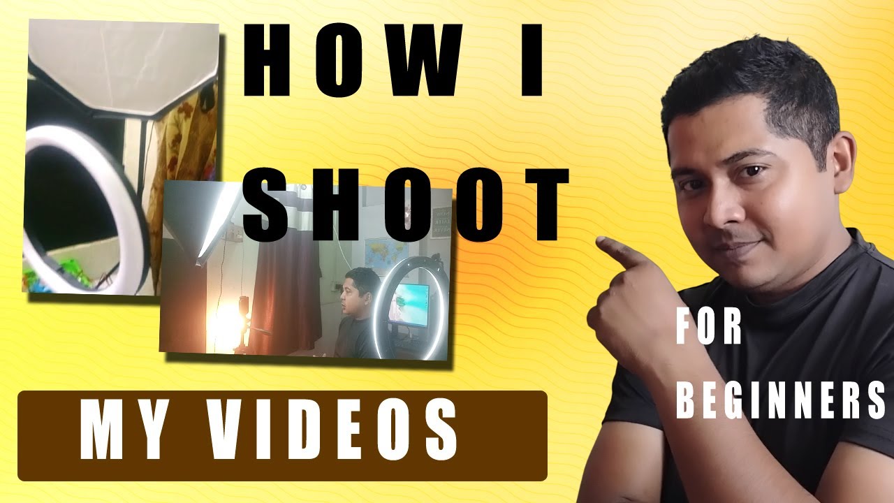 How I Shoot My Youtube Videos? | For beginners