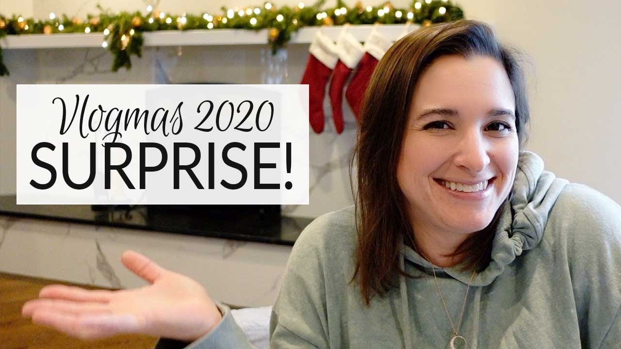 Vlogmas 2020 | Day 1 | Surprise!