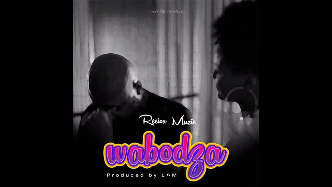 Reciou Music_Wabodza(Official audio)