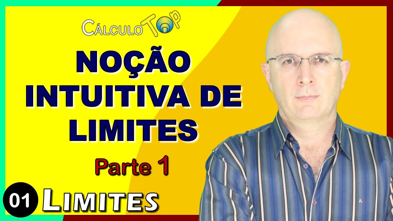 Noção Intuitiva dos Limites - Parte 1 - Limites