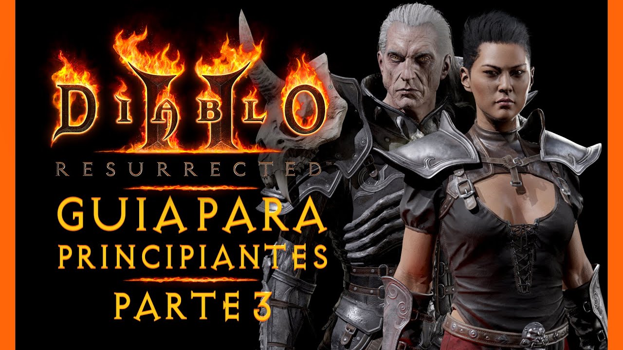 🧑‍🏫 APRENDE sobre DIABLO 2 RESURRECTED - TIPs y Consejos - GUÍA para PRINCIPIANTES  (Parte 3)
