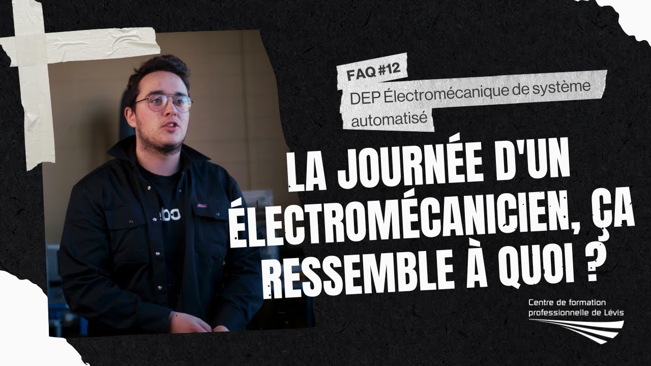 DEP Électromécanique | La journée d’un électromécanicien, ça ressemble à quoi? | CFP de Lévis