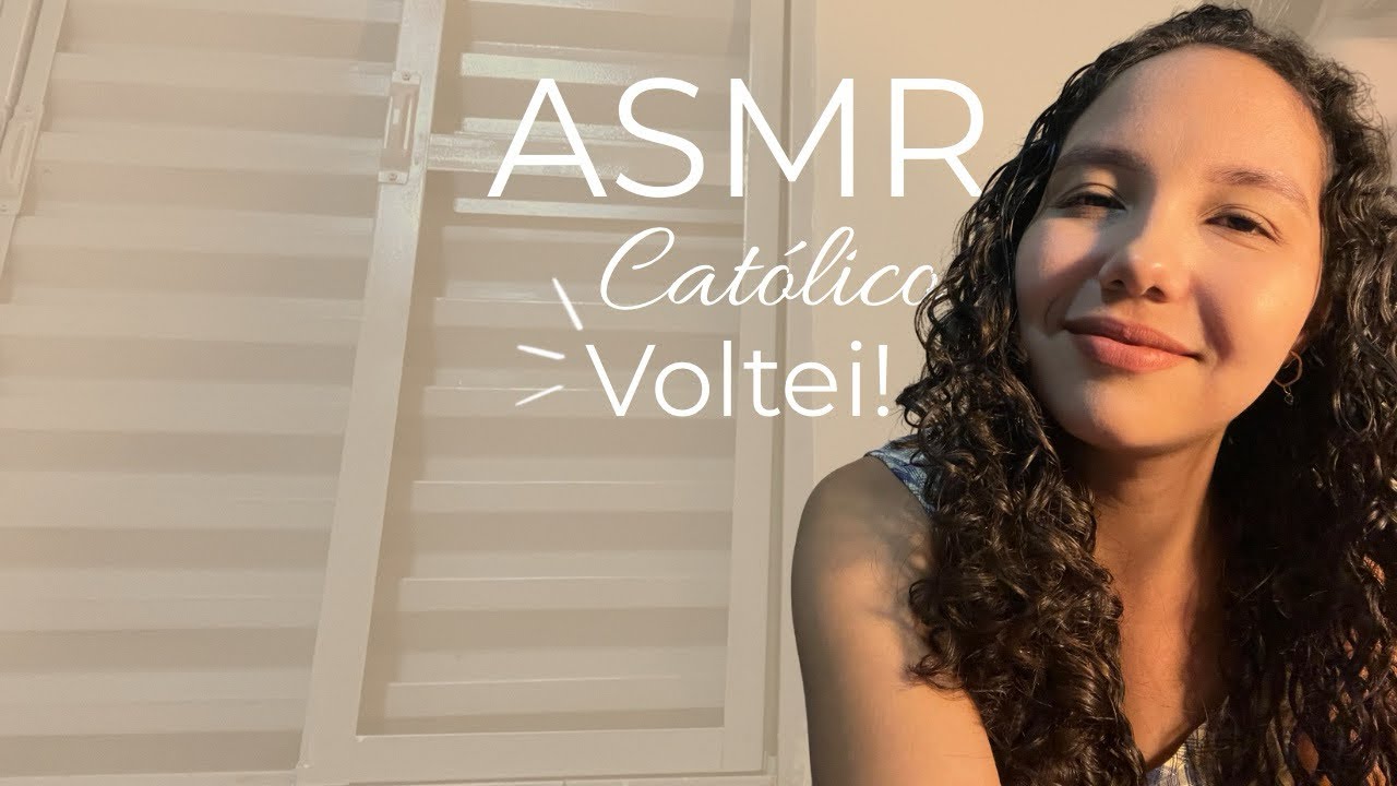 ASMR | VOLTEI! Conversando sobre o meu retorno + agradecimentos + orações😊🙏🏼
