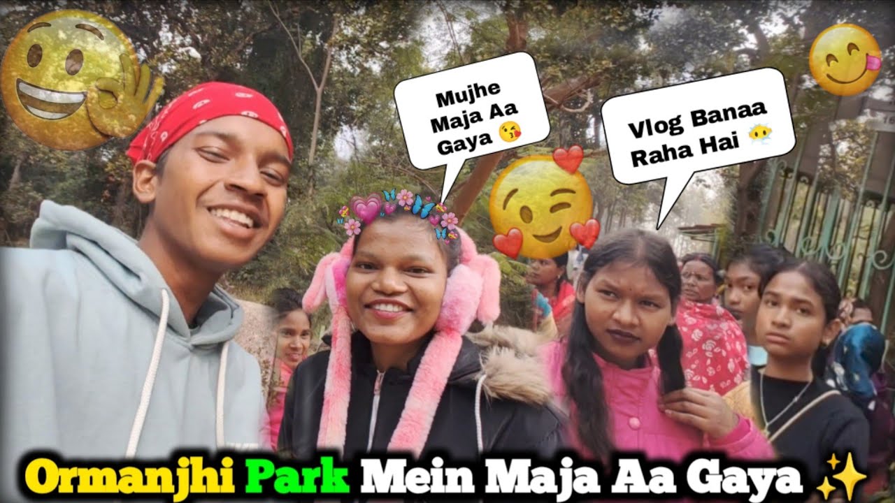 Ormanjhi Park Mein Cute Cute ladkiyan 🥰