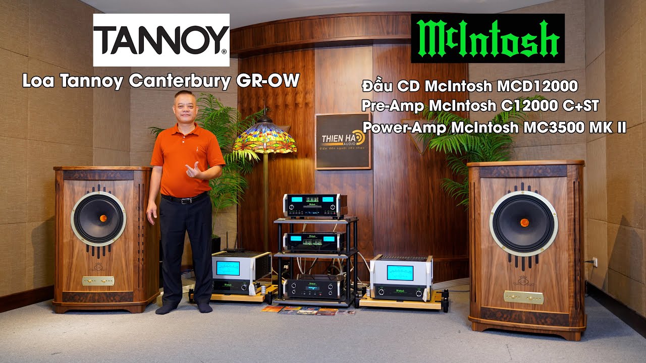 Loa Tannoy Canterbury GR-OW Phối Ghép Hệ Thống Tham Chiếu Analog Tube Mcintosh