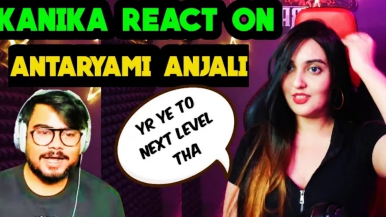 Kani Gaming React On Antaryami Anjali😂 Kanika On Antaryami Gaming🤣 #kanigaming #antaryamigaming