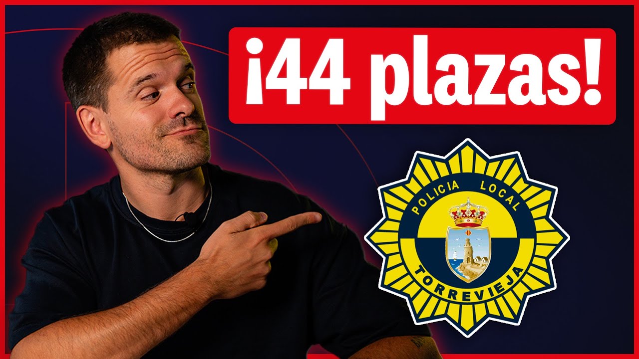 Oposiciones Policía Local Torrevieja (Alicante) 44 plazas!