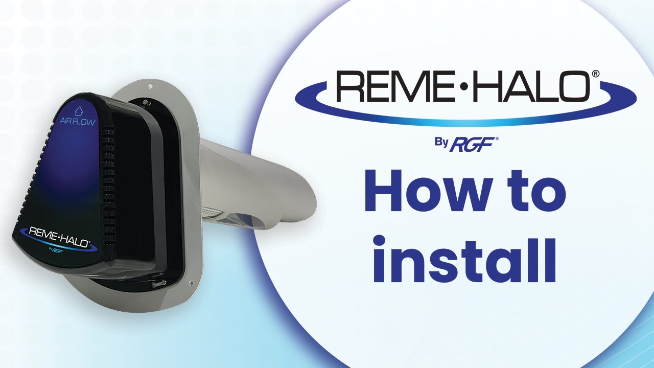 RGF Environmental Group How To Install A REME HALO Air Purifier