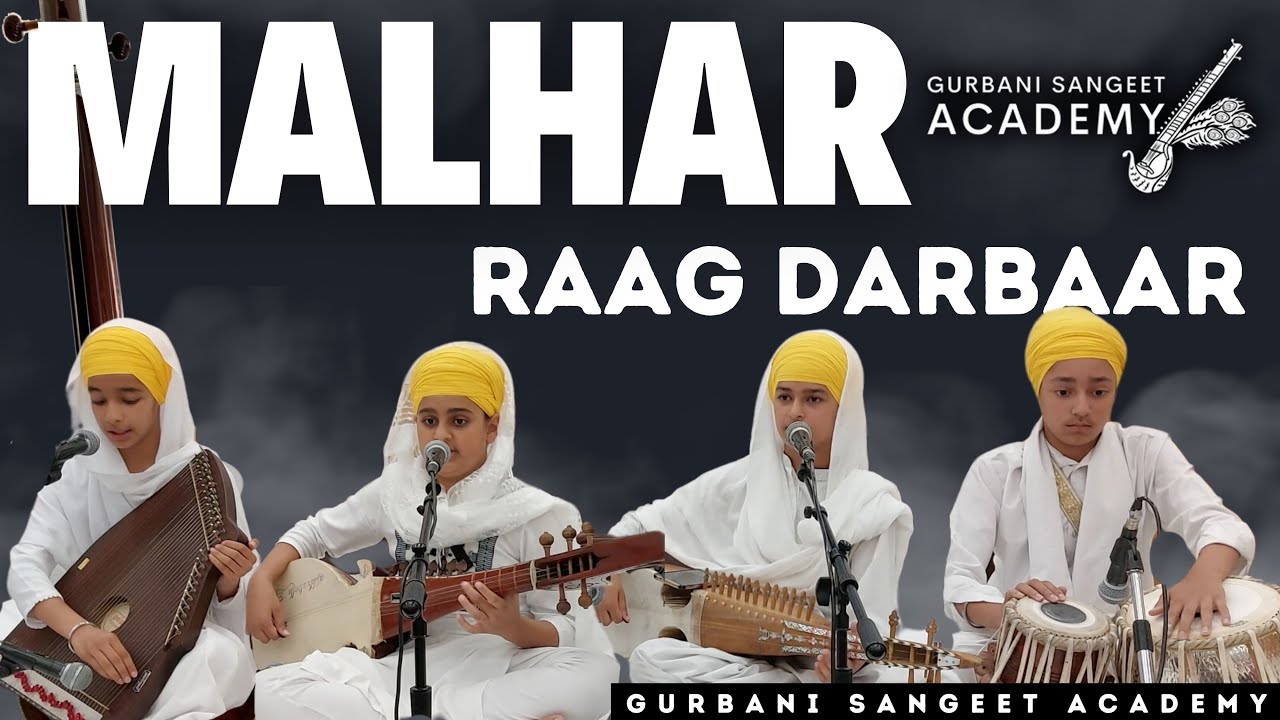 Prabh Mere Ohe Bairage Tiage | Gurbani Sangeet Academy | Malhar Raag Darbar 2024 GNSG