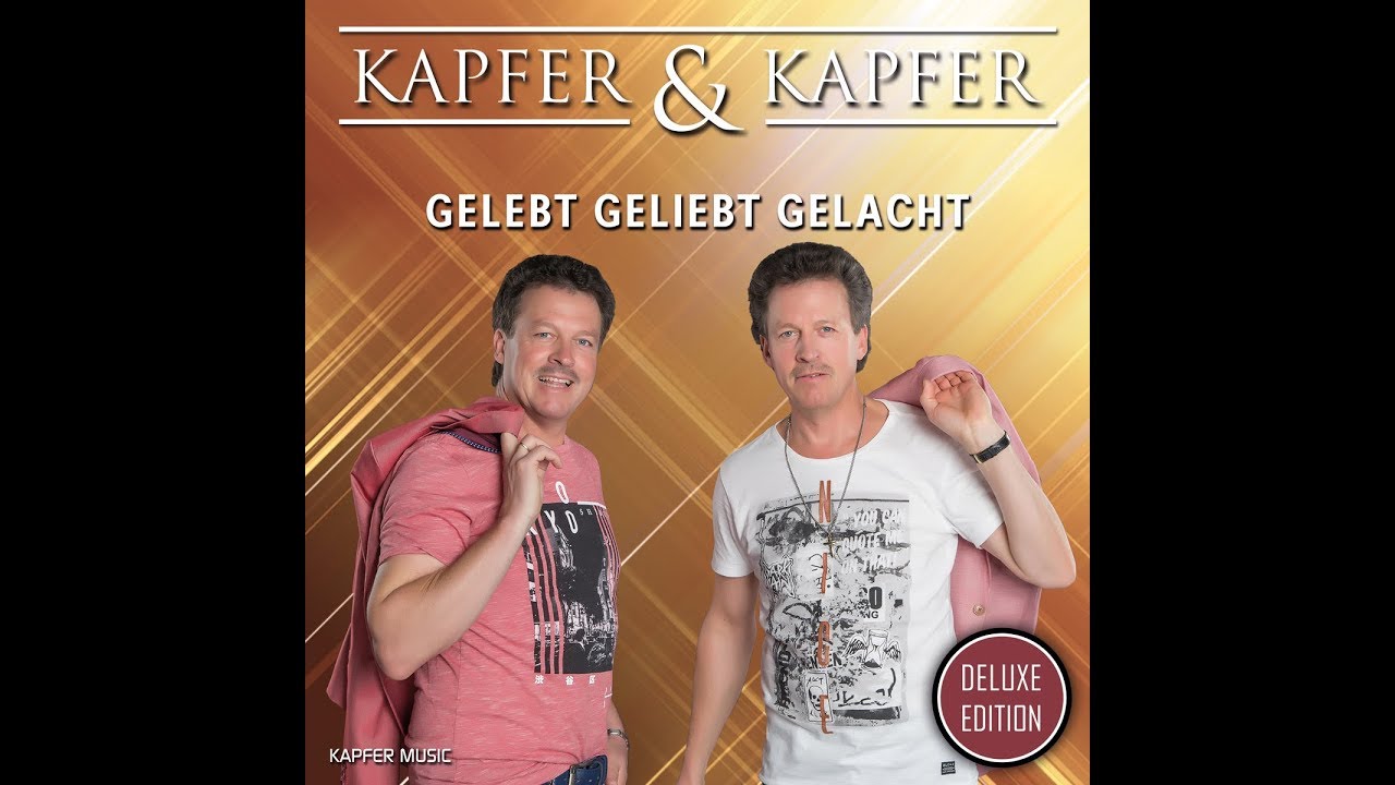 Kapfer & Kapfer /  Neues Album / Gelebt Geliebt Gelacht