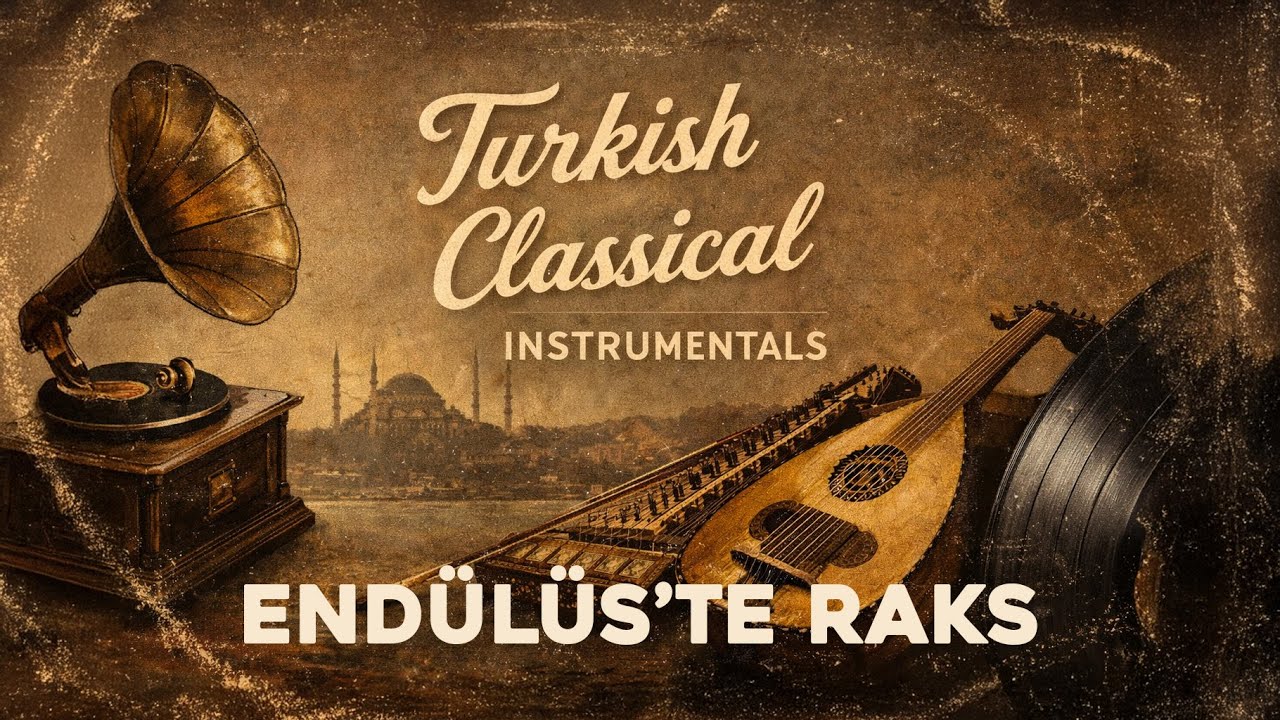 Turkish Classical Instrumental - Endülüs' te Raks
