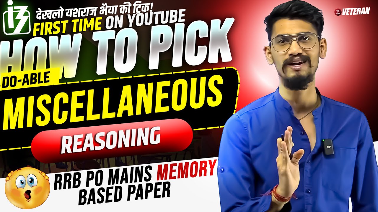 How to Pick Miscellaneous in RRB PO Mains 2024 | Reasoning Memory Based Paper | Veteran
