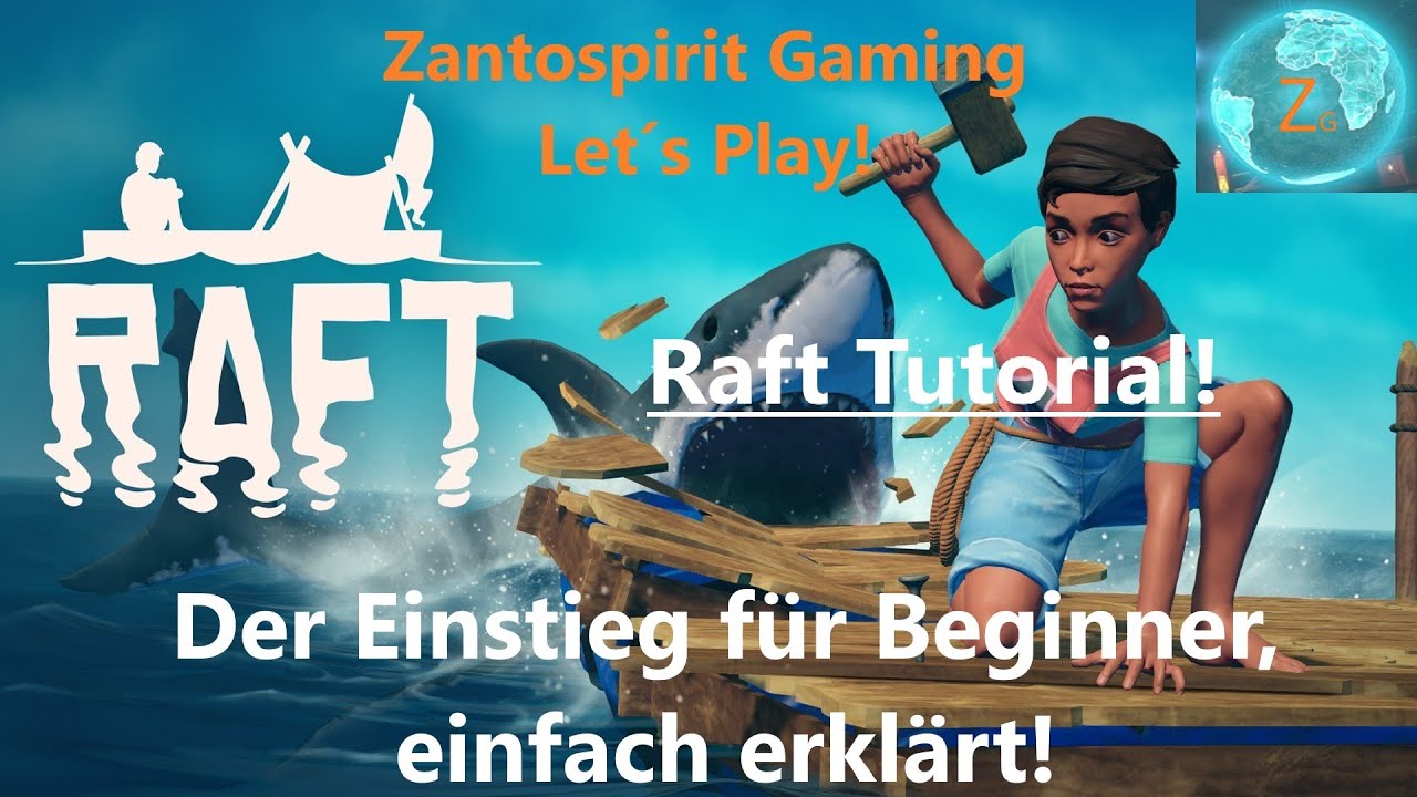 Raft Tutorial Deutsch / Der Einstieg für Beginner, einfach erklärt, Teil 1!