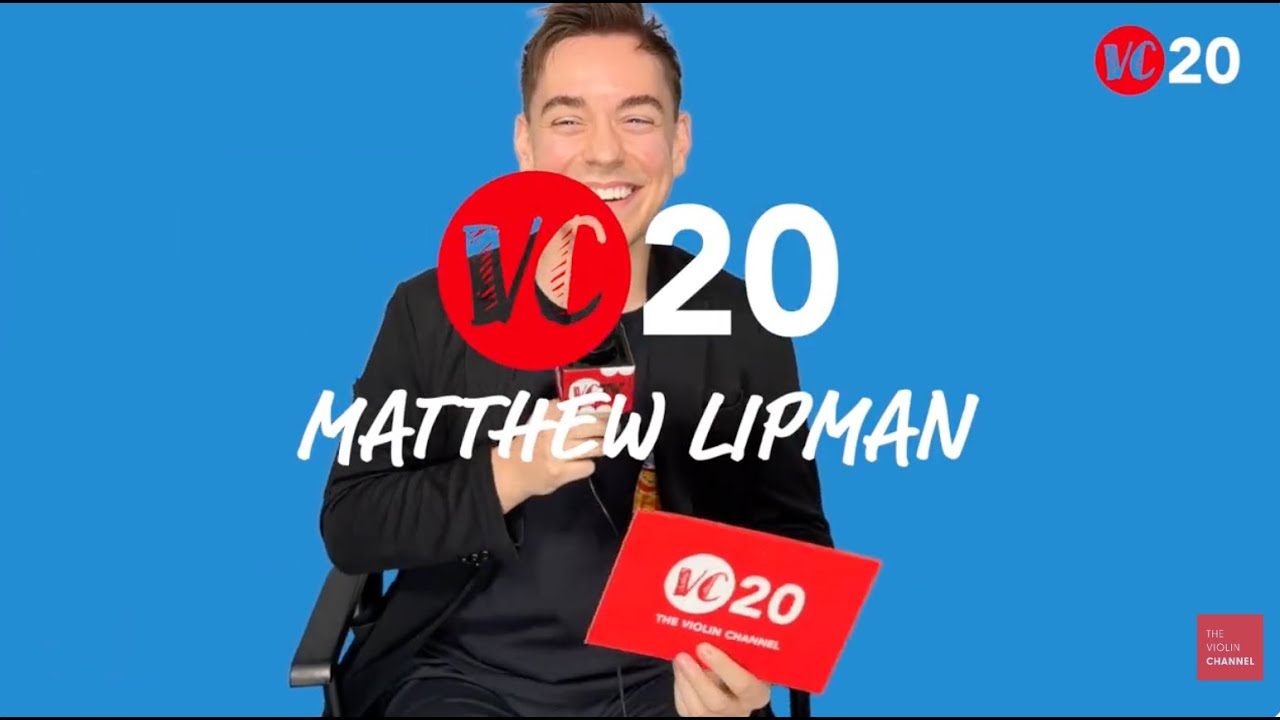 Violist Matthew Lipman | VC 20 Questions