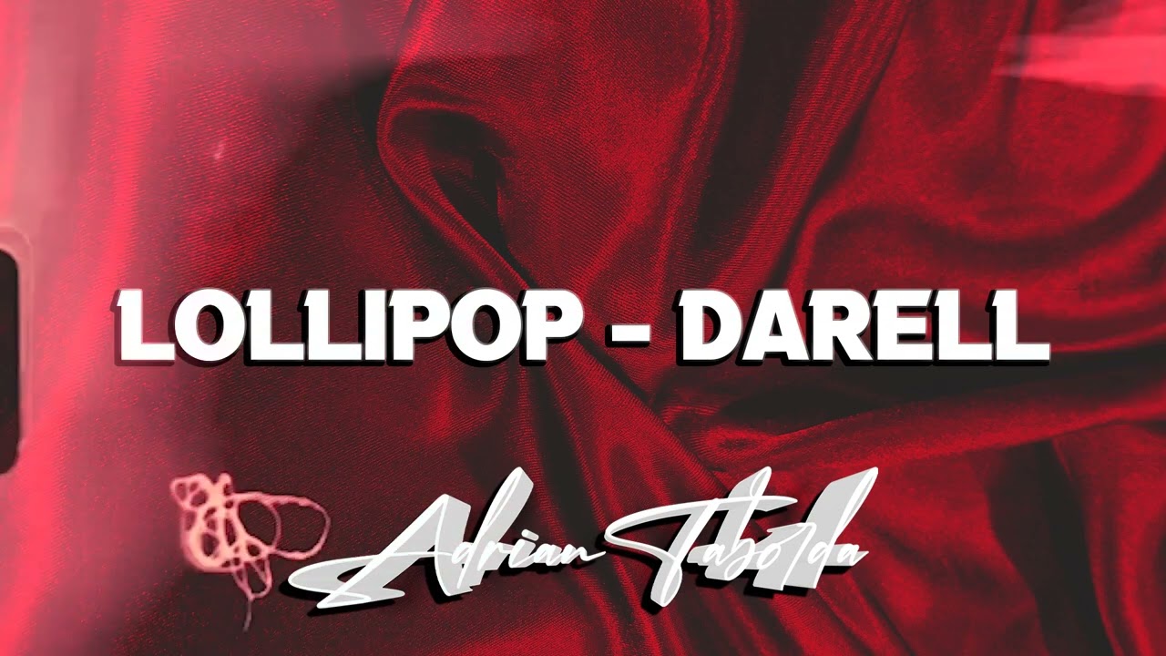 Lollipop - Darell (Extended Dj Adrian Taborda)