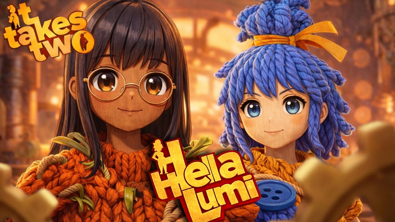 It Takes Two ft.@hellaaaaaaa Part - 2 | Live W Lumi | #ittakestwo #funny #gamergirls #fyp