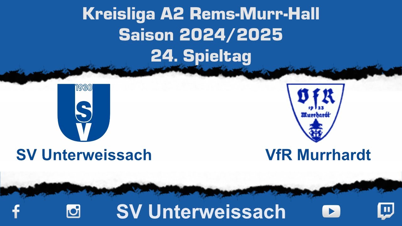 24. Spieltag Kreisliga A2 | SV Unterweissach vs VfR Murrhardt