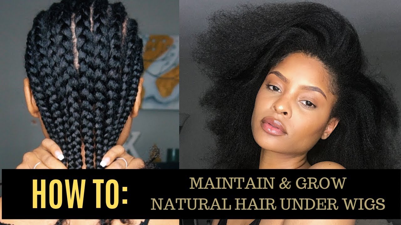 HOW TO: MAINTAIN + GROW LONG + HEALTHY HAIR UNDER WIGS!