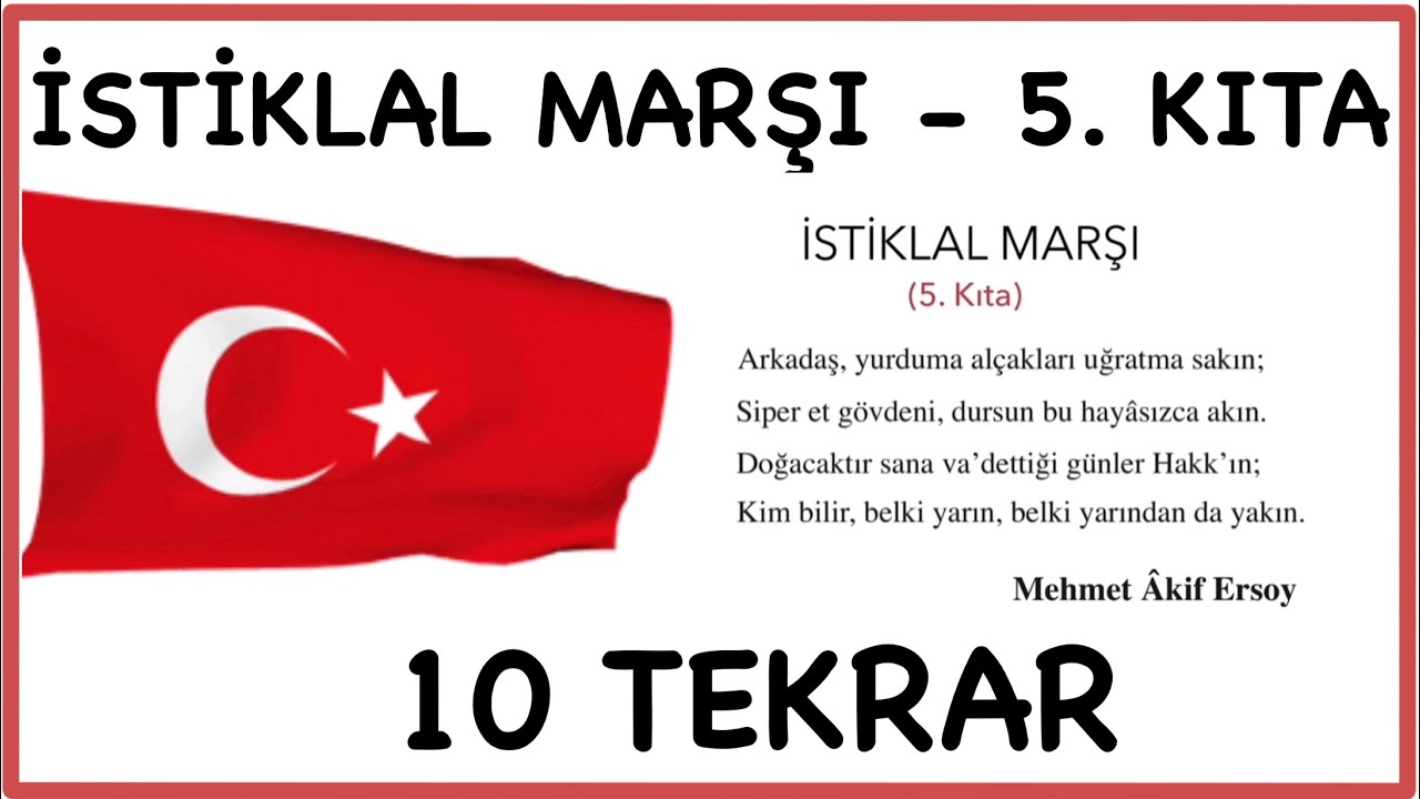 İSTİKLAL MARŞI 5. KITA EZBERLEME - 10 TEKRAR
