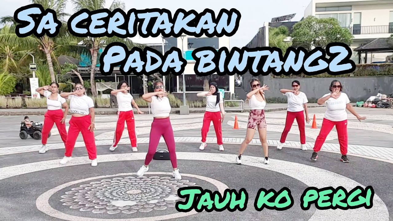 SA CERITAKAN PADA BINTANG BINTANG - JAUH KO PERGI - TIKTOK VIRAL 2026 SENAM KREASI BY JERO MELATI 