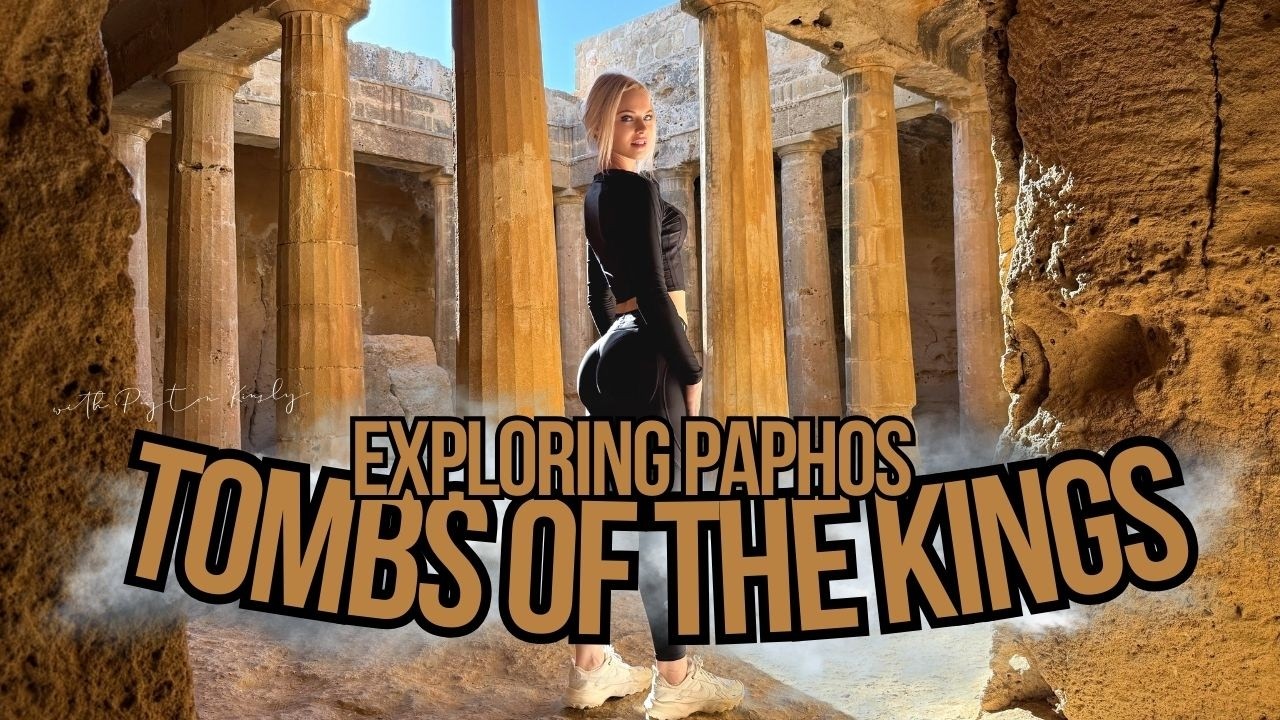 The Tombs of the Kings in Paphos &ndash; A Beautiful Historical Place in Cyprus with Peyton Kinsly