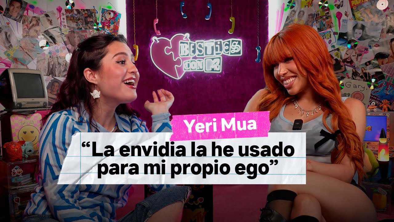 Yeri Mua: La envidia es mi ego | Besties con MTV | Episodio Completo
