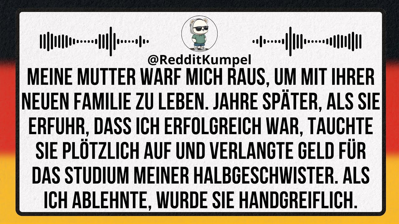 Meine Mutter hat mich rausgeworfen, um mit ihrer neuen Familie zu leben