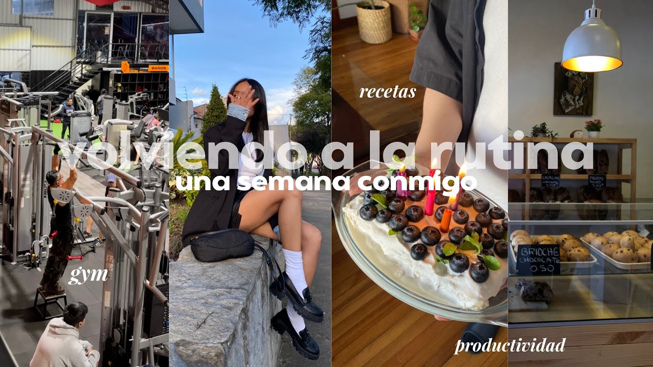 1 semana conmigo | recetas, volviendo al gimnasio y días de productividad sana