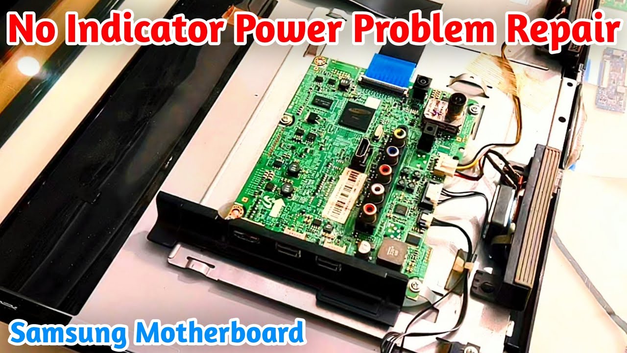 How To Repair Samsung LED TV Motherboard No Indicator Power Problem.