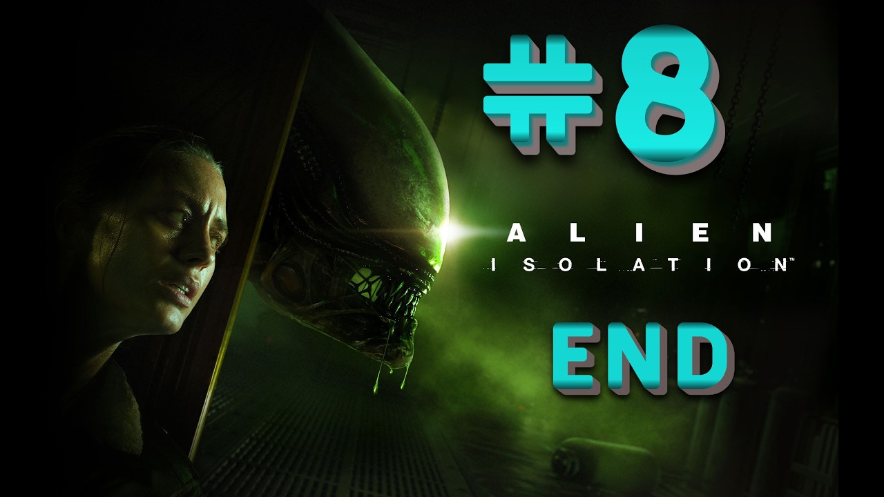 Alien Isolation #8 - 1 Alien was bad enough... But we made it (2)