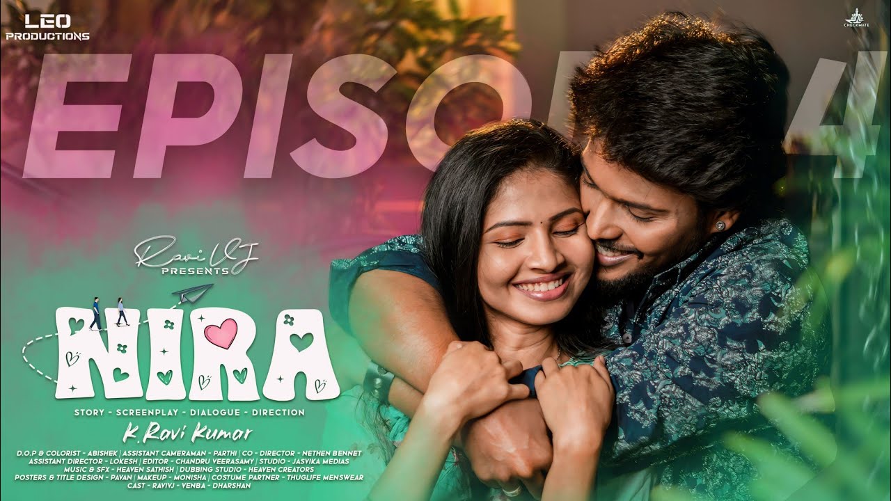Nira Episode 4 | Ravi vj & venba | checkmate | Love Web series | Tamil series