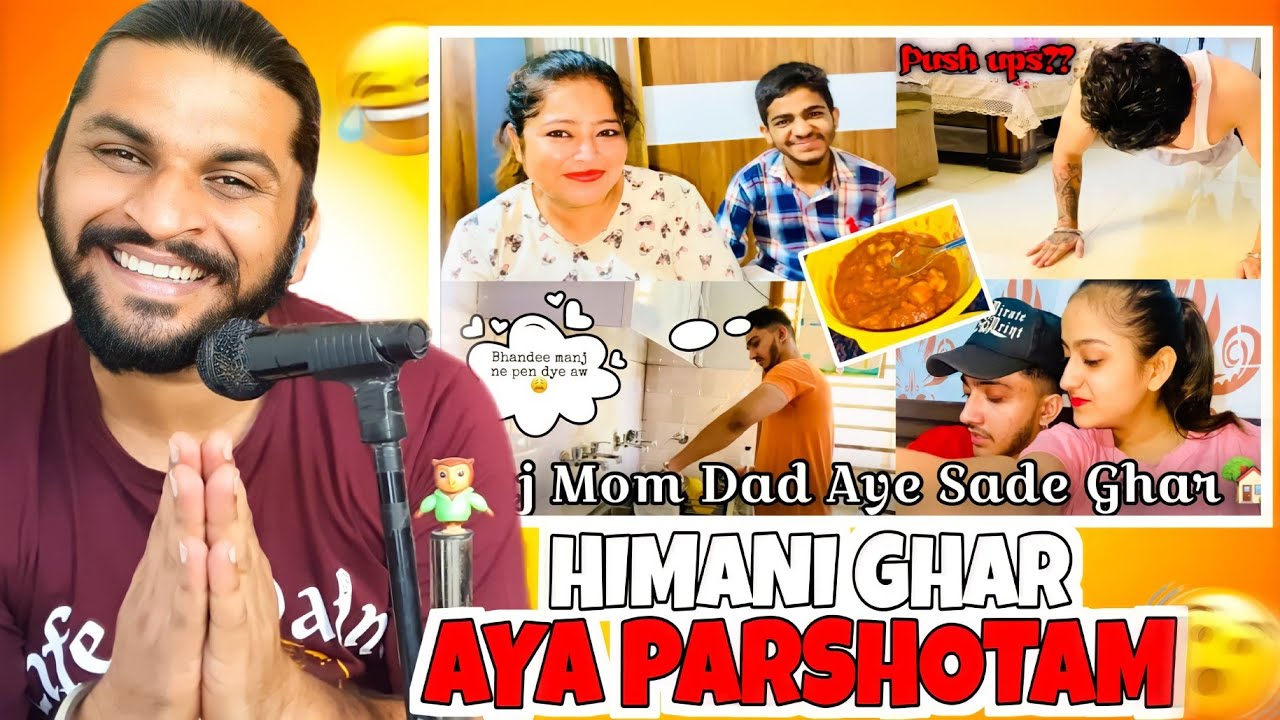 Himani Ghre Aaya Parshotam 😂