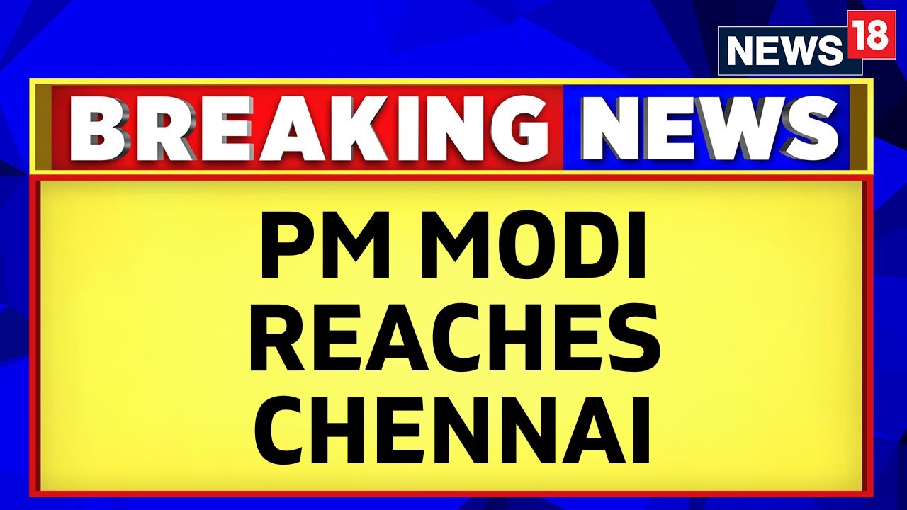 PM Modi Chennai Visit | PM Modi Reaches Chennai To Inaugurate Chennai Airport | English News |News18