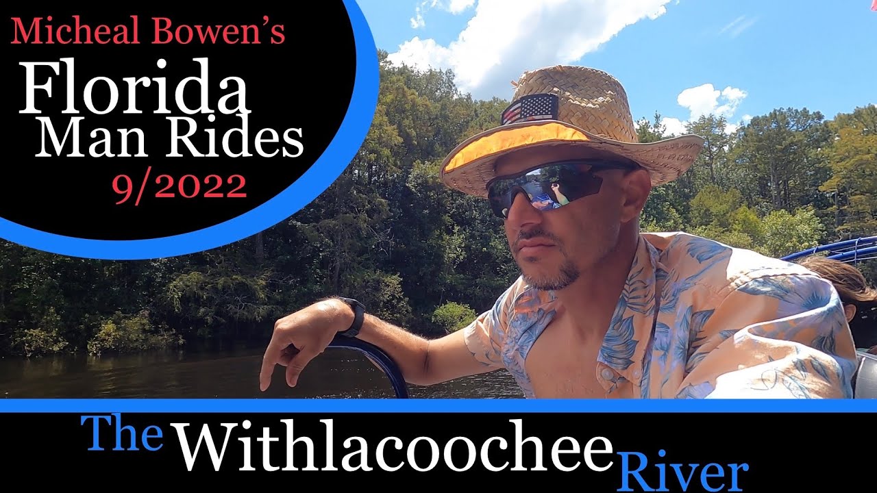 Florida Man Rides: The Withlacoochee River