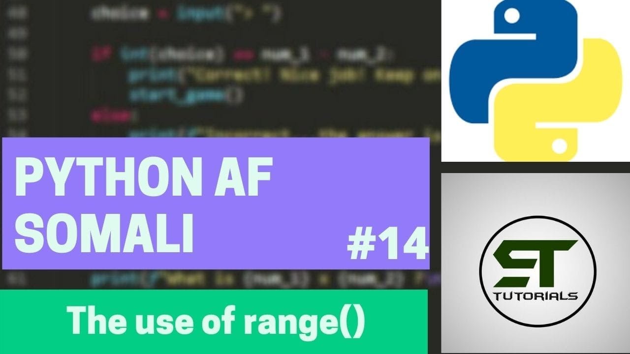 PYTHON AF SOMALI | THE USE OF RANGE( ) | #14