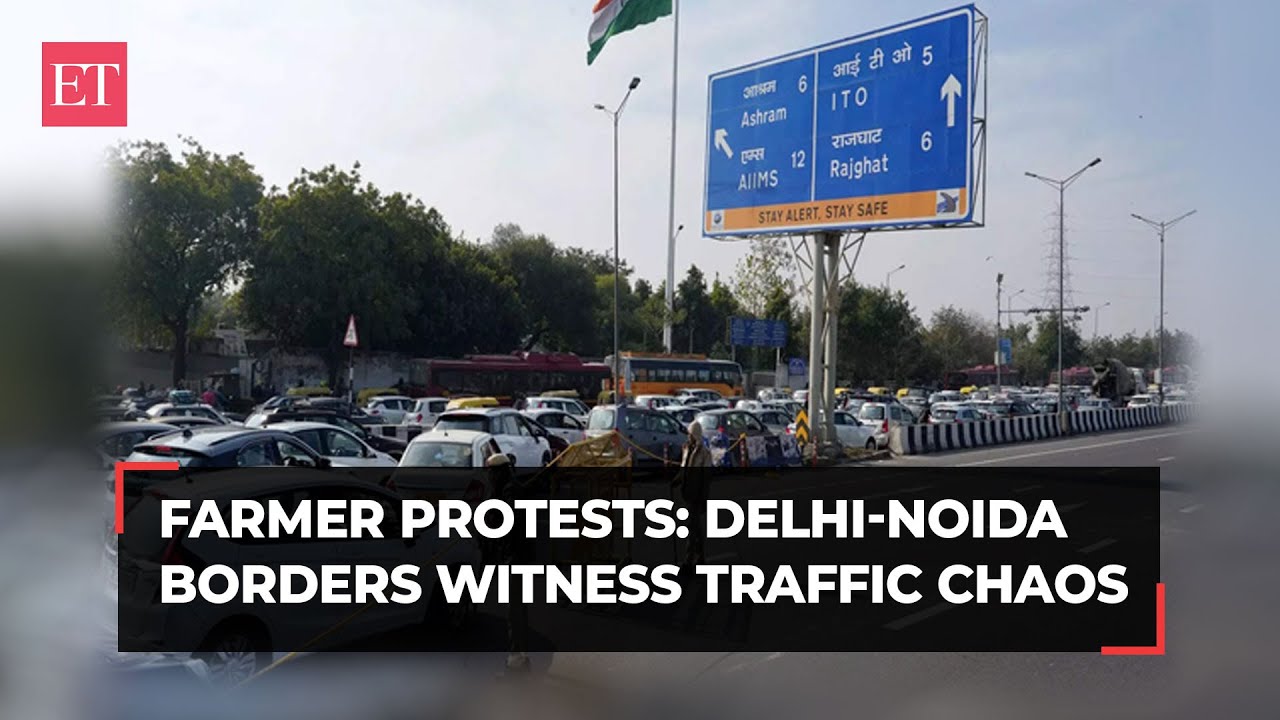 Farmer protests: Delhi-Noida borders witness traffic chaos, heavy police force deployed