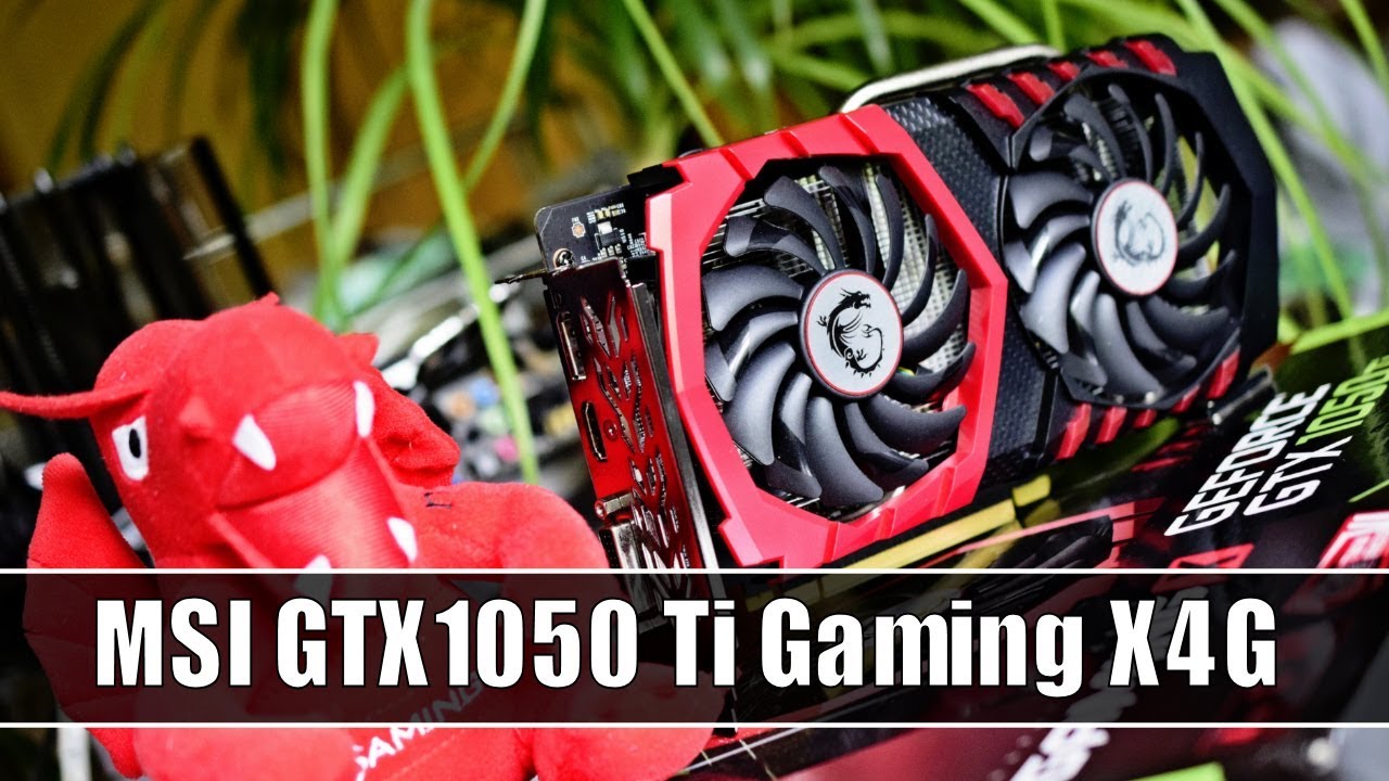 MSI GTX 1050 Ti Gaming X 4G im Test - Die Beste 1050 Ti?