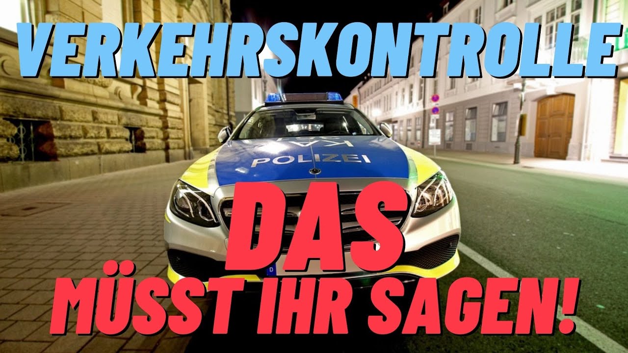 Verkehrskontrolle: DAS müsst Ihr sagen!