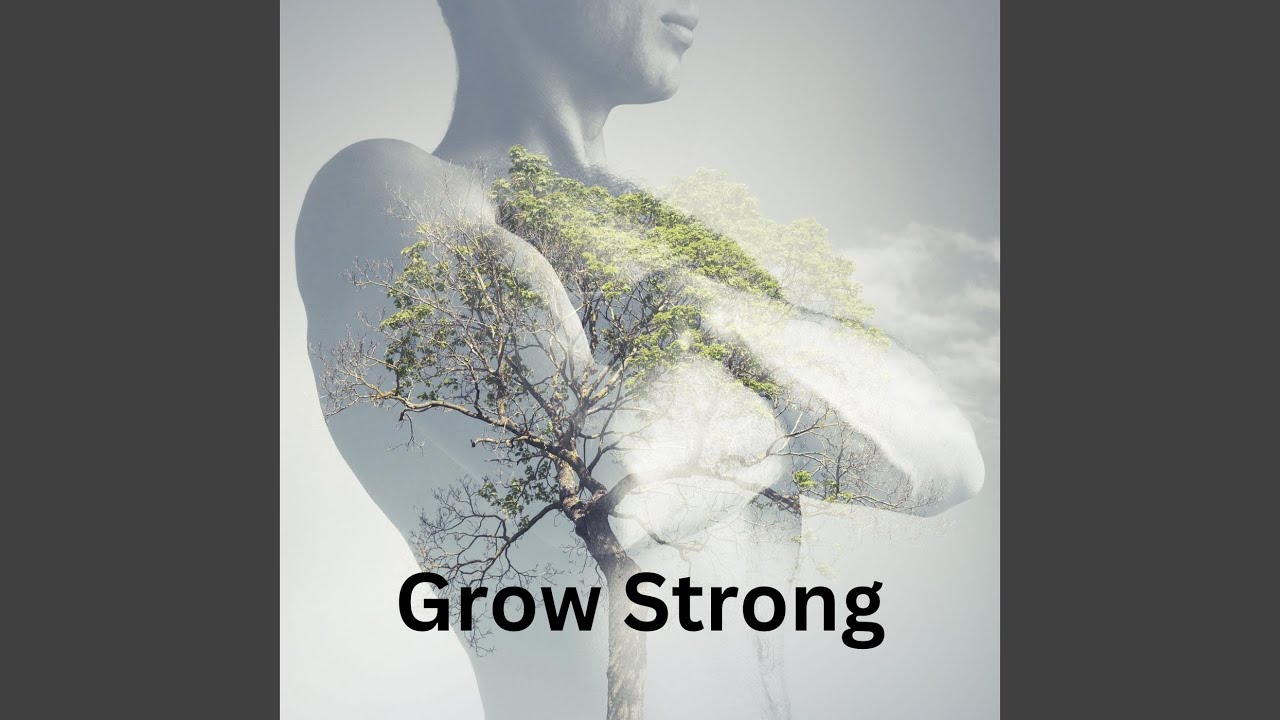 Grow Strong