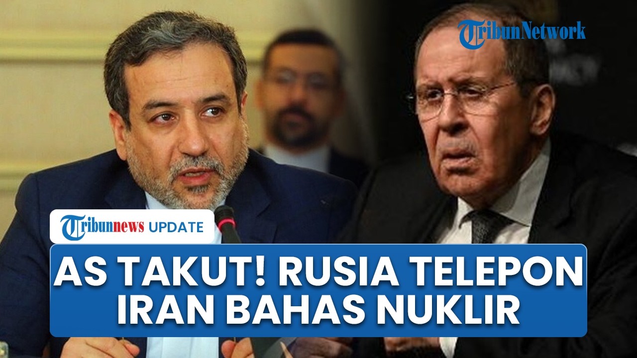 Petaka AS! Rusia Telepon Menlu Iran Bahas Nuklir Jelang Trump Ancam Gempur Teheran pada Akhir Pekan