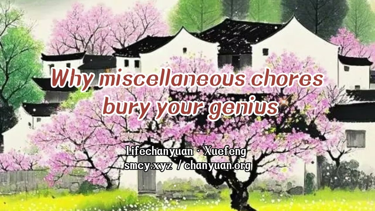 Why miscellaneous chores bury your genius