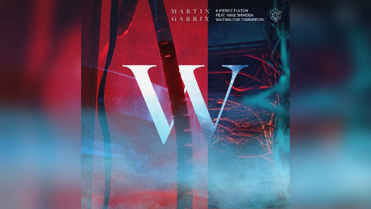 Martin Garrix & Pierce Fulton Feat. Mike Shinoda - Waiting For Tomorrow (Instrumental)