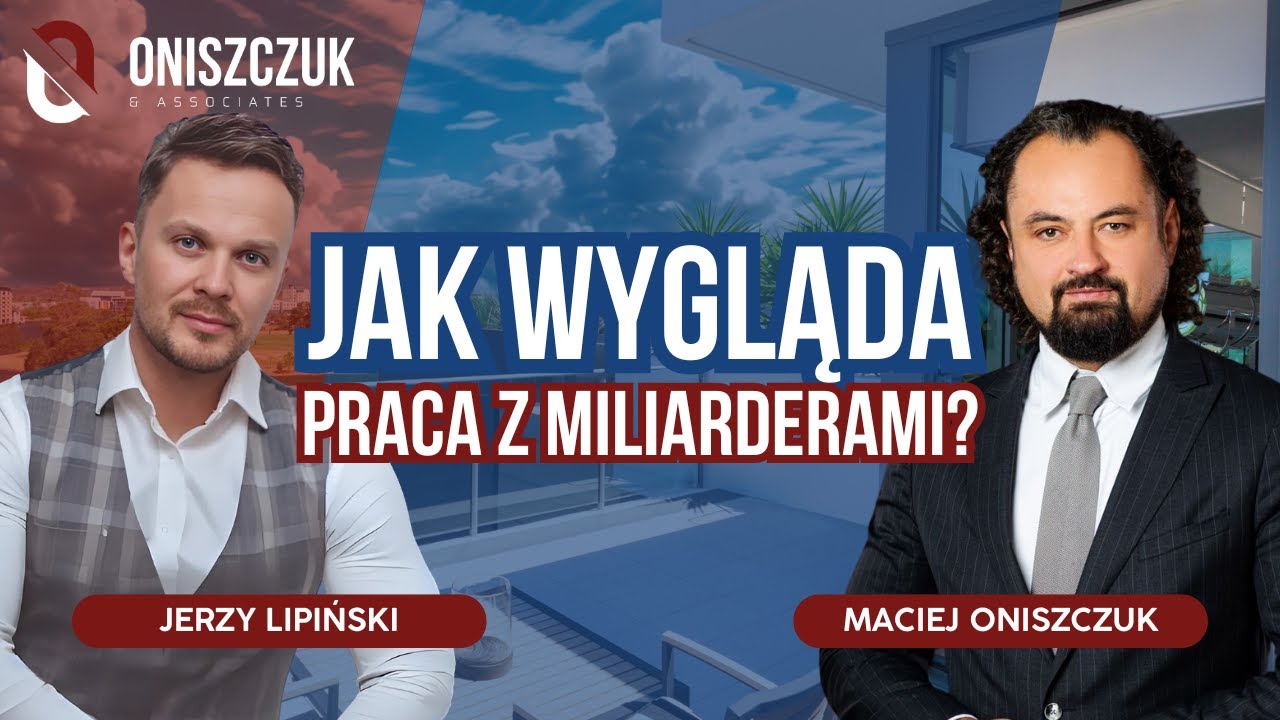 Family Office: Jak zarządza się majątkiem najbogatszych? | Maciej Oniszczuk x Jerzy Lipiński